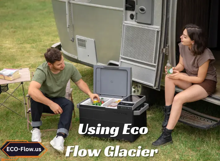  Using Eco Flow Glacier