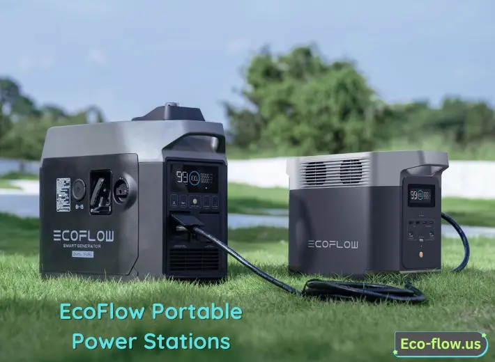 The Ultimate Guide to EcoFlow Portable Power Stations: Features, Benefits, and Usage Tips