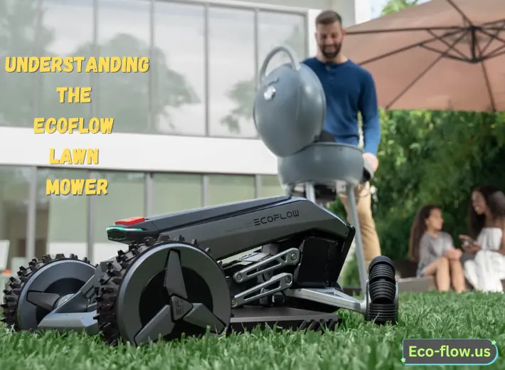 Understanding the EcoFlow Lawn Mower